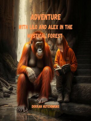 cover image of Adventure with Lilo and Alex in the Mystical Forest
